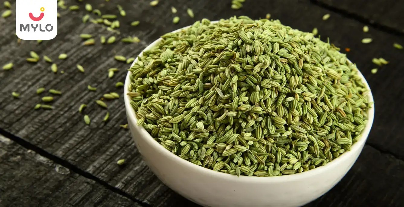 Fennel Seeds During Pregnancy Benefits, Risks & Nutritional Value